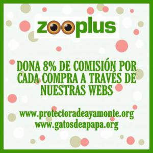 ZOOPLUS NOS DONA EL 8% DE COMISIN POR CADA COMPRA A TRAVS DE NUESTRAS WEBS Y FACEBOOK
